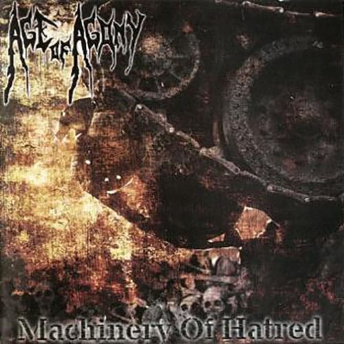 AGE OF AGONY – Machinery of Hatred CD