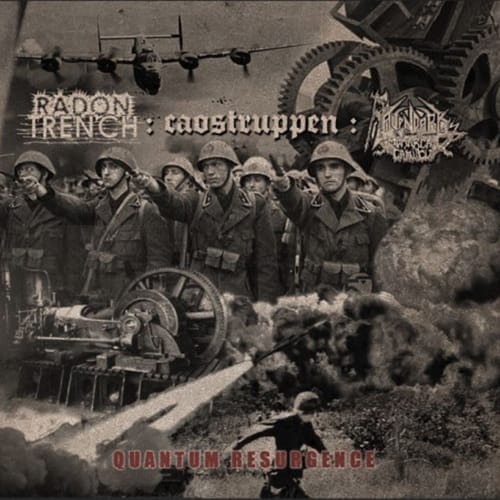 RADON TRENCH / CAOSTRUPPEN / RAVENDARK’S MONARCHAL CANTICLE – Qunatum Resurgence CD