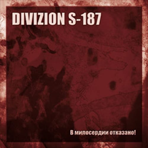 DIVIZION S-187 – V Miloserdii otkazano / Show no Mercy CD