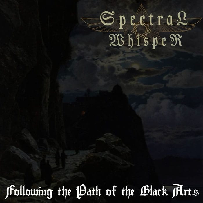 SPECTRAL WHISPER – Following the path of Black Arts CD