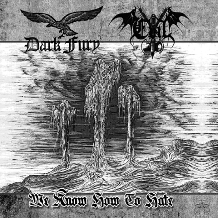 DARK FURY / EVIL / PAGAN HELLFIRE – We Know How to Hate DIGI-CD